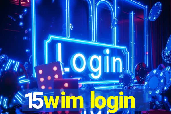 15wim login